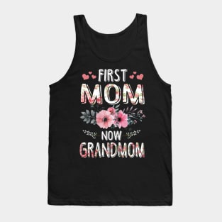 first mom now grandmom Tank Top